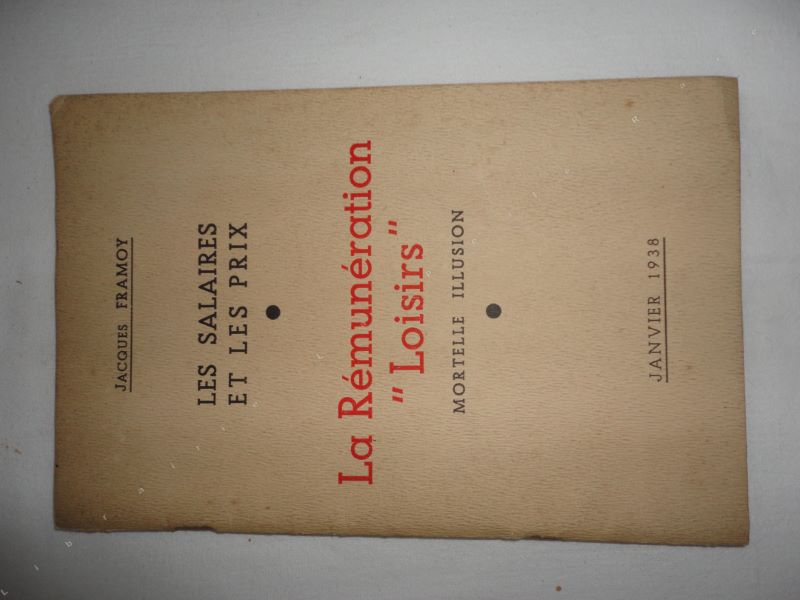 FRAMOY (Jacques) - Les salaires et les prix. La rmunration 