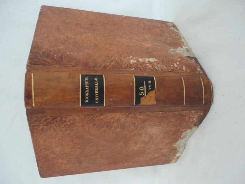 [Une socit de gens de lettres et de savants] - Biographie universelle, ancienne et moderne, ou histoire, par ordre alphabtique, de la vie publique et prive de tous les hommes qui se sont fait remarquer par leurs crits, leurs actions, leurs talents, leurs vertus ou leurs crimes. Tome 50 seul. WA-WIM.