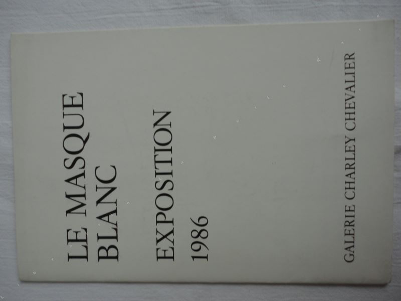 MANCOBA (Marc) & PEDERSEN (Poul). - Le masque blanc. Catalogue d'exposition.