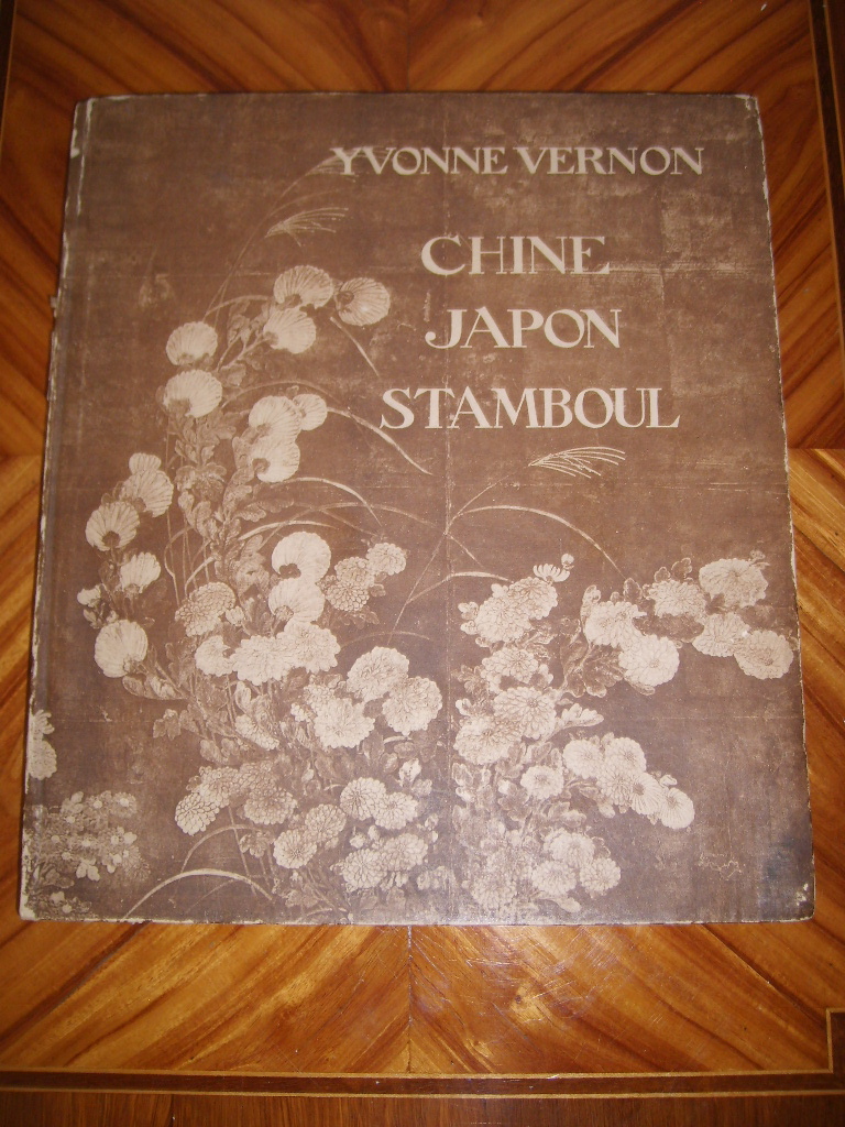 VERNON (YVONNE, COMTESSE SABINI) - Chine, Japon, Stamboul.