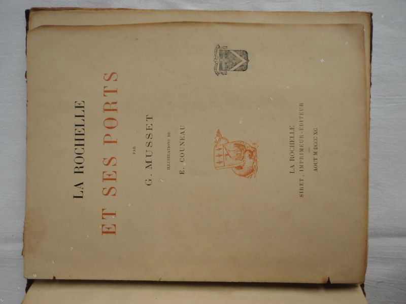 MUSSET (Georges) - La Rochelle et ses ports.