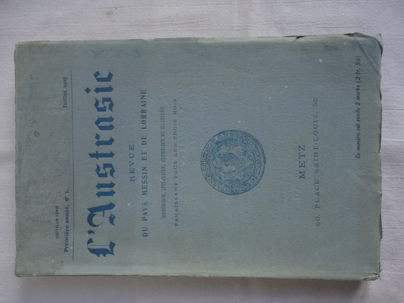  - L'Austrasie. Revue du pays messin et de Lorraine. Juillet 1905.