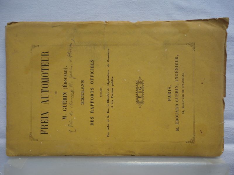  - Frein automoteur de M. Gurin (Edouard). Extrait des rapports officiels.