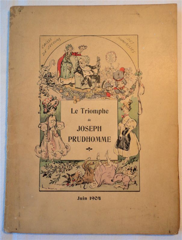 MORIN (LOUIS) - Le triomphe de Joseph Prudhomme. Programme souvenir de la fte.