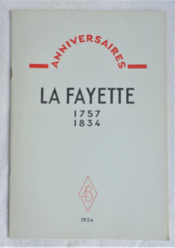 CHAMBRUN (MARQUIS DE, SNATEUR) - Anniversaires : LA FAYETTE 1757 - 1834.