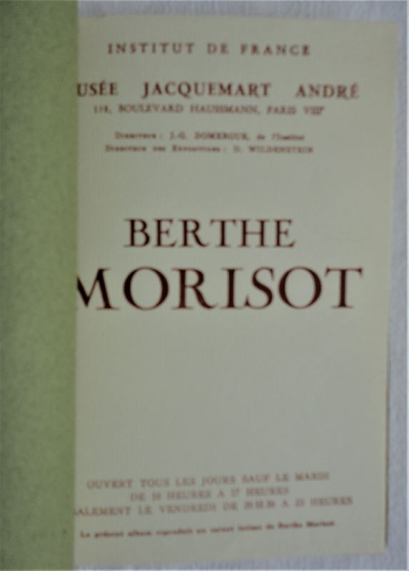  - Berthe Morisot. Catalogue de l'exposition au muse Jacquemart Andr.