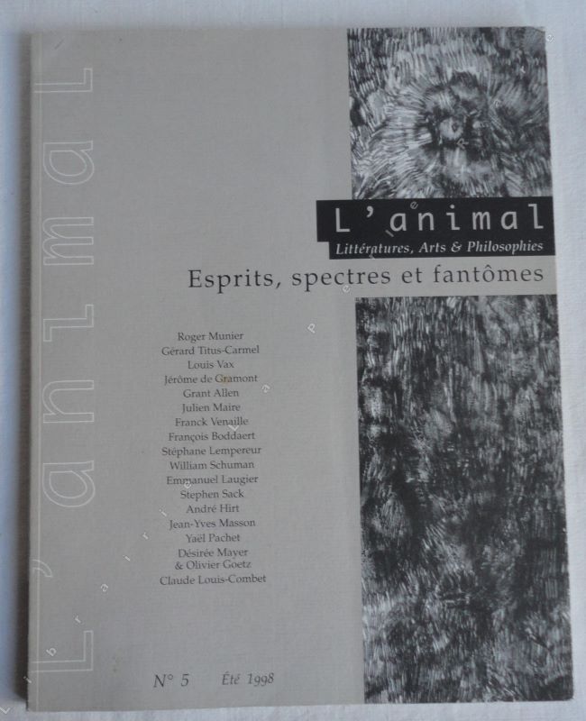  - Revue L'Animal n5 t 1998. Esprits, spectres et fantmes.