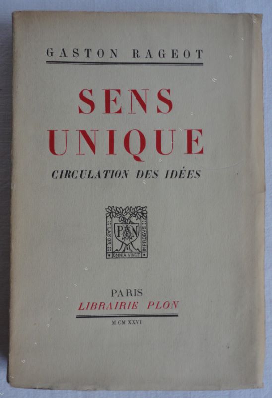 RAGEOT (GASTON) - Sens unique. Circulation des ides.