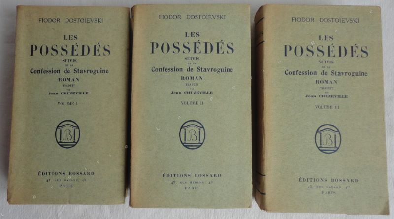 DOSTOIEVSKI (Fiodor) - Les possds. Suivis de La confession de Stavroguine. Tomes I, II et III.