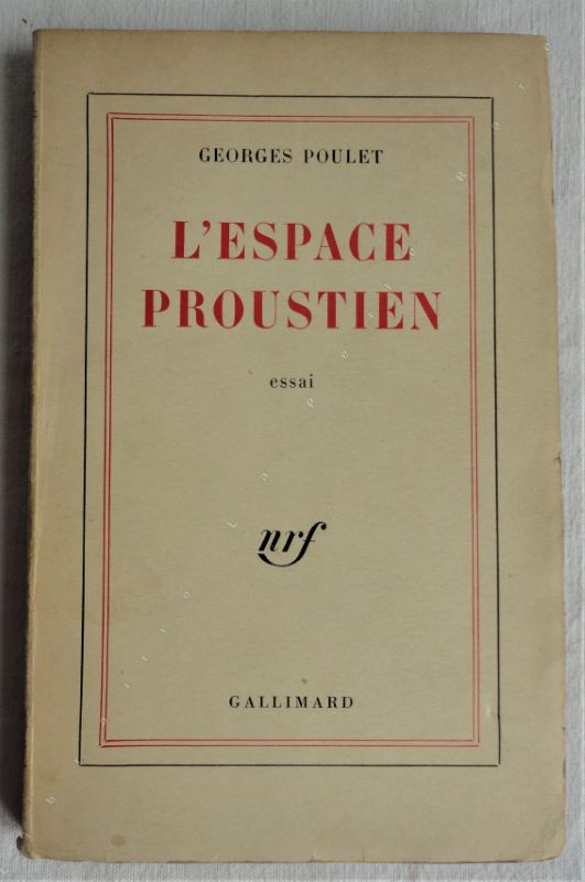 POULET (Georges) - L'espace proustien. Essai.
