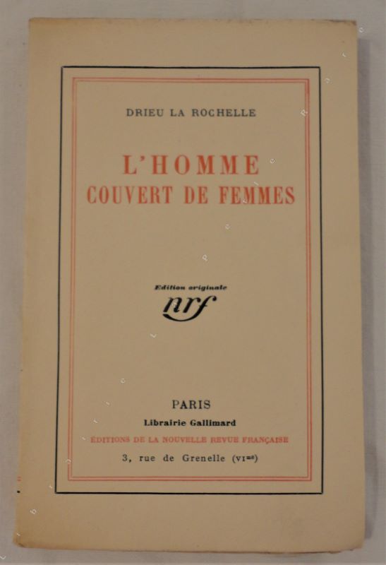 DRIEU LA ROCHELLE (Pierre) - L'homme couvert de femmes.