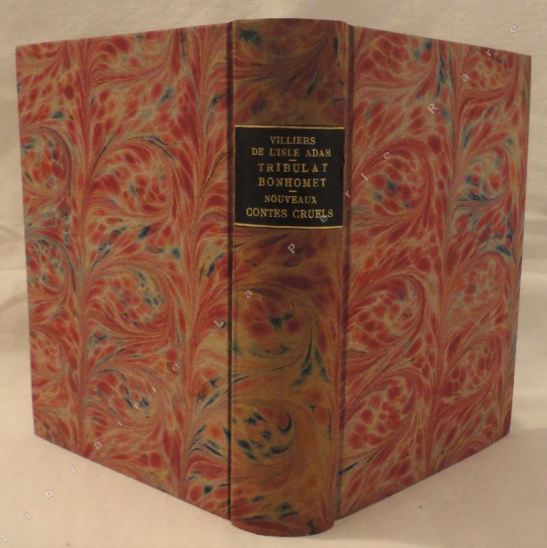 VILLIERS de L'ISLE-ADAM (Auguste de) - Tribulat Bonhomet - Nouveaux contes cruels.