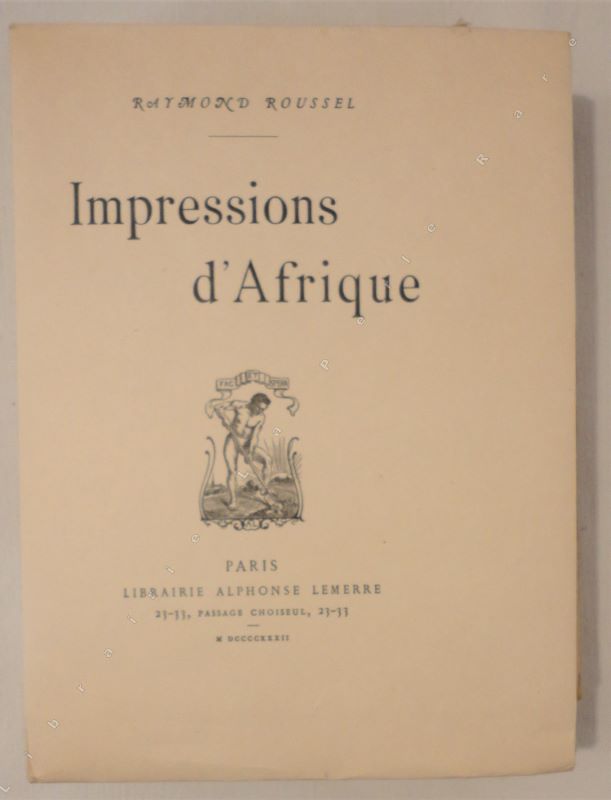 ROUSSEL (Raymond) - Impressions d'Afrique.