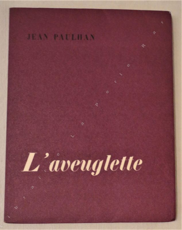 PAULHAN (Jean) - L'aveuglette.