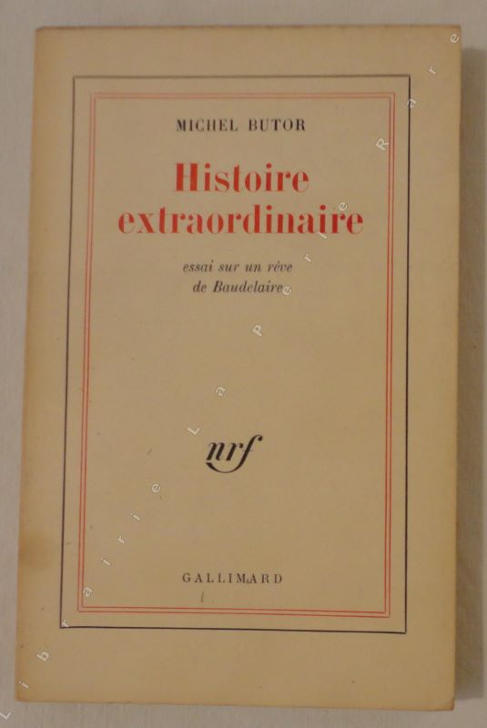 BUTOR (Michel) - Histoire extraordinaire. Essai sur un rve de Baudelaire.