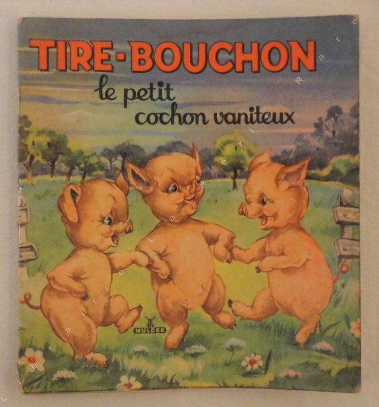SCHERREWITZ (Corrie) - Tire-bouchon le petit cochon vaniteux.