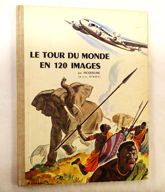 [Chocolat MENIER] - Le tour du monde en 120 images par Jacqueline (p. c. c. Stany).