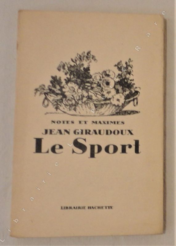 GIRAUDOUX (Jean) - Le sport.