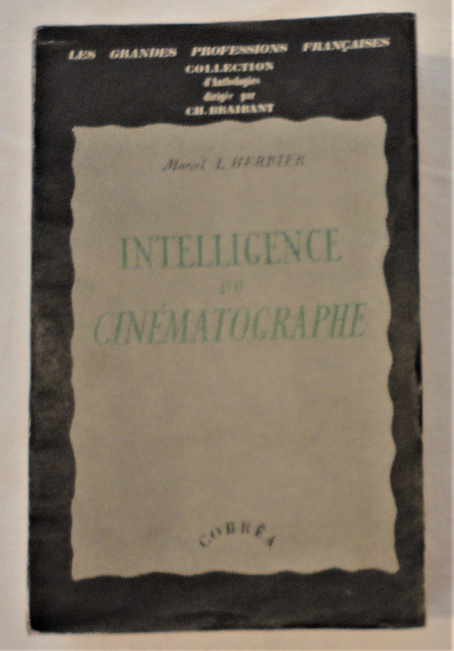 L'HERBIER (Marcel). - Intelligence du cinmatographe