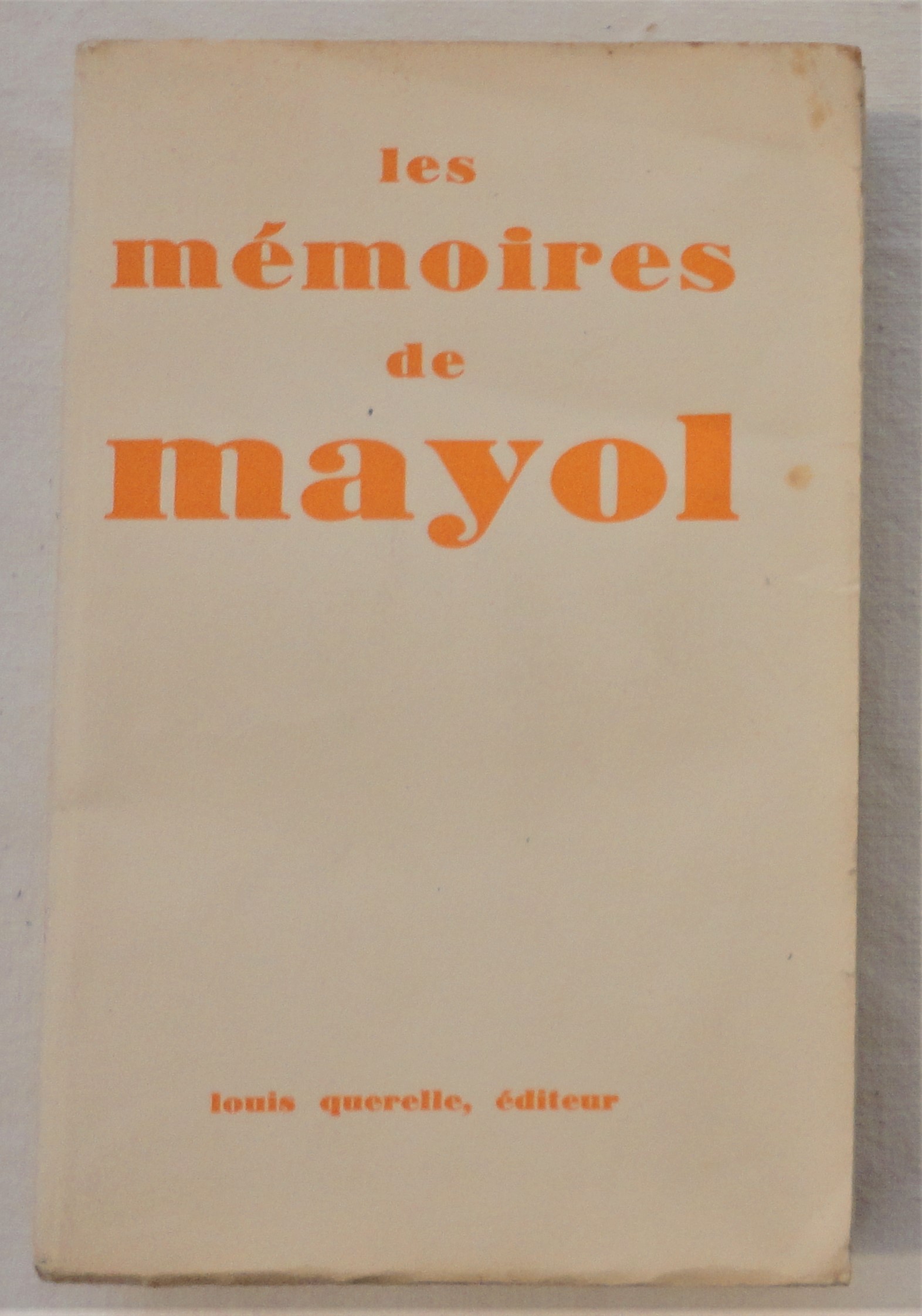 MAYOL (Flix). - Les mmoires de MAYOL. Recueillis par Charles CLUNY.