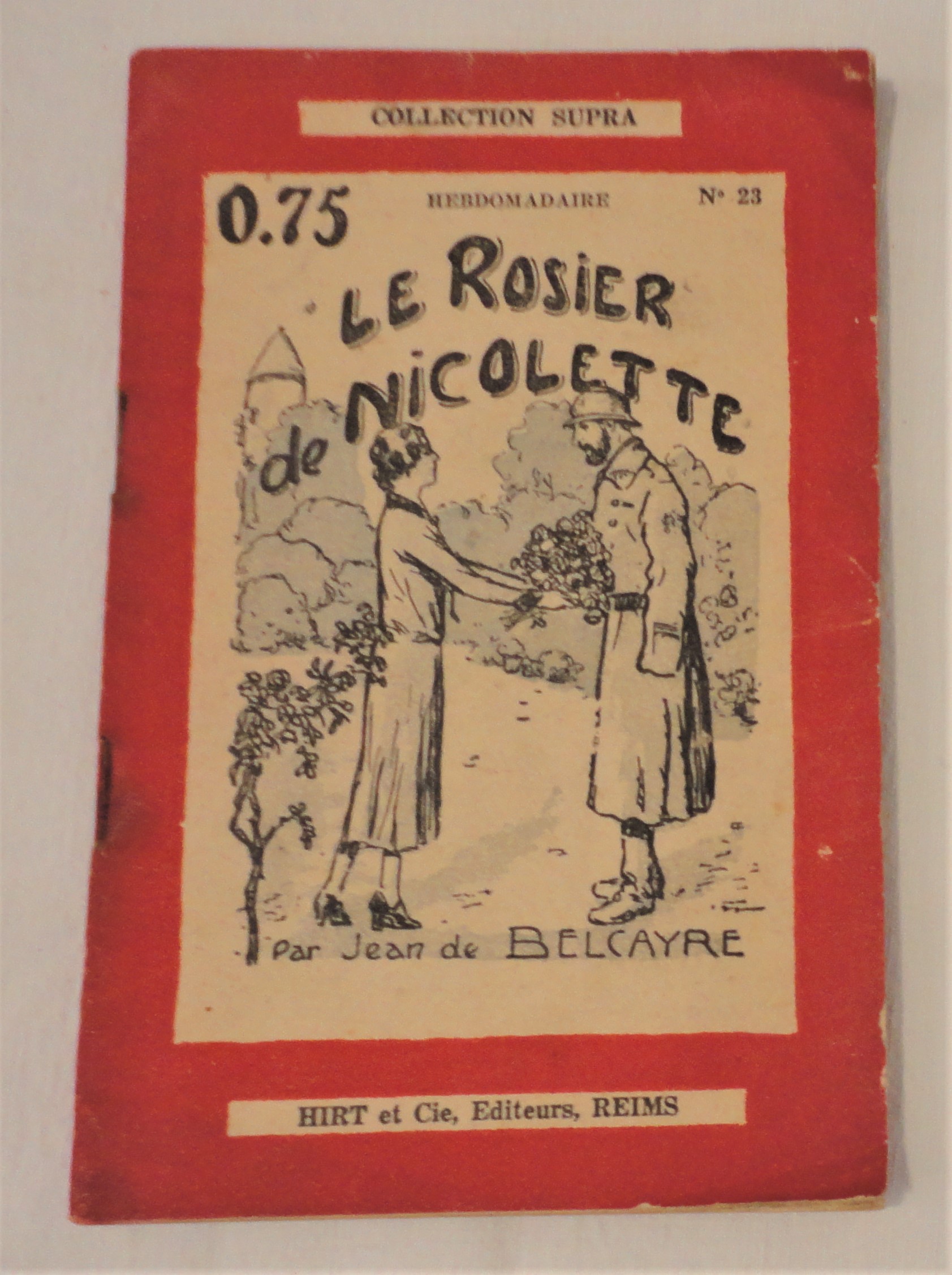 BELCAYRE (Jean de, pseudonyme de Genevive de Czac). - Le rosier de Nicolette.