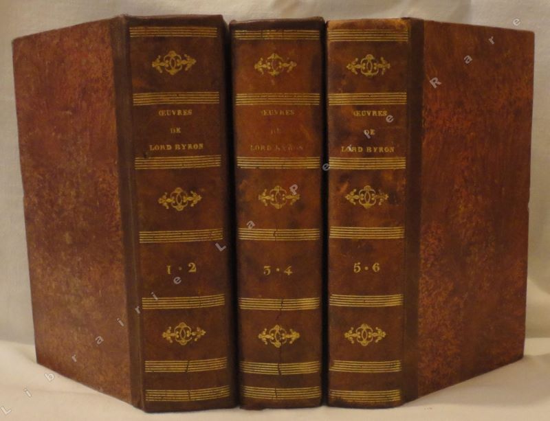 BYRON (GEORGE GORDON, LORD) - Oeuvres. Prcdes d'un essai sur la vie et le caractre de Lord BYRON, par le traducteur.