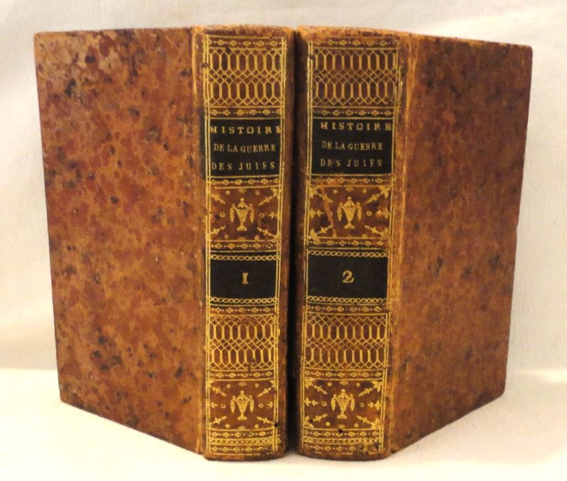 [FLAVIUS JOSEPHE (Joseph Ben Matthias dit)]. - Histoire de la guerre des juifs contre les romains crite par Flavius Joseph. Et sa vie crite par lui-mme.