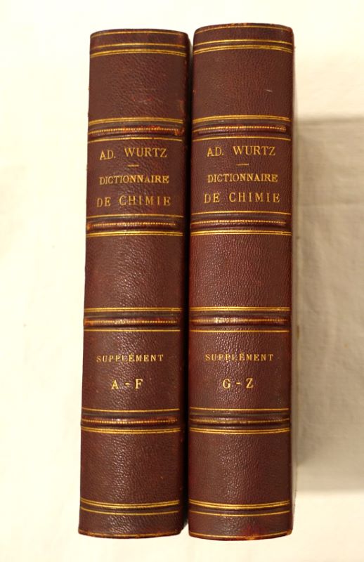 WURTZ (Adolphe). - Dictionnaire de chimie pure et applique comprenant la chimie organique et inorganique, la chimie applique  l'industrie,  l'agriculture et aux arts de la chimie analytique, la chimie physique et la minralogie. Premier supplment seulement. Tome 1 : A-F. Tome 2 : G-Z.