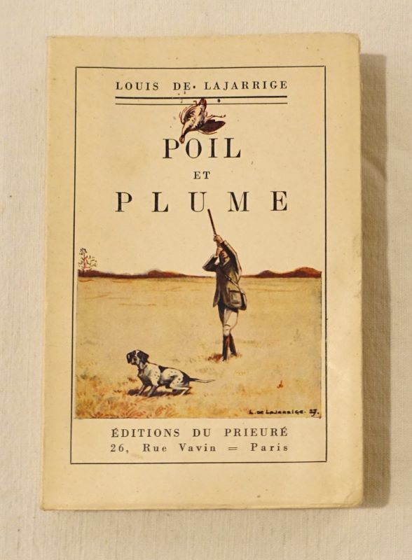 LAJARRIGE (Louis de ). - Poil et plume. Tome II seul.