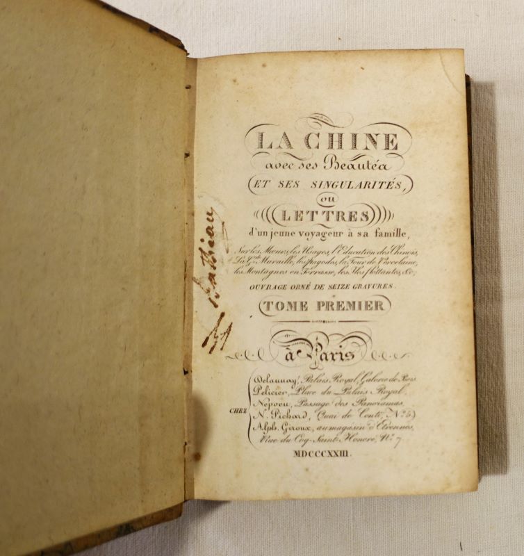 [ANONYME]. - La Chine avec ses beauts et ses singularits, ou lettres d'un jeune voyageur  sa famille... Tome 1 seul.