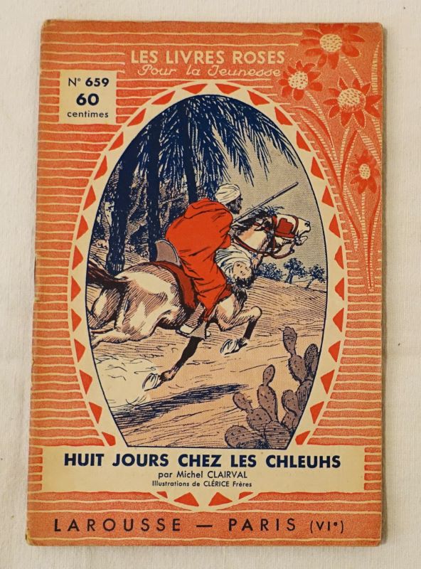 CLAIRVAL (Michel). - Huit jours chez les Chleuhs.