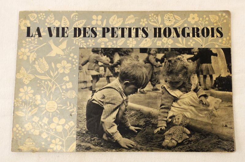  - La vie  des petits hongrois.