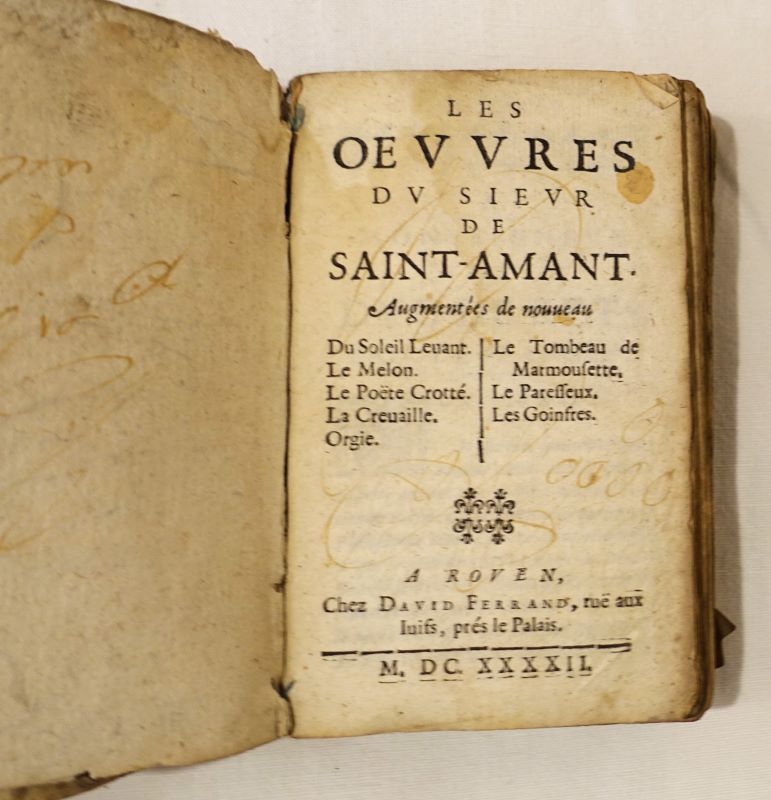 SAINT-AMAND (Marc-Antoine de Girard, sieur de). - Les oeuvres du sieur de Saint-Amant.