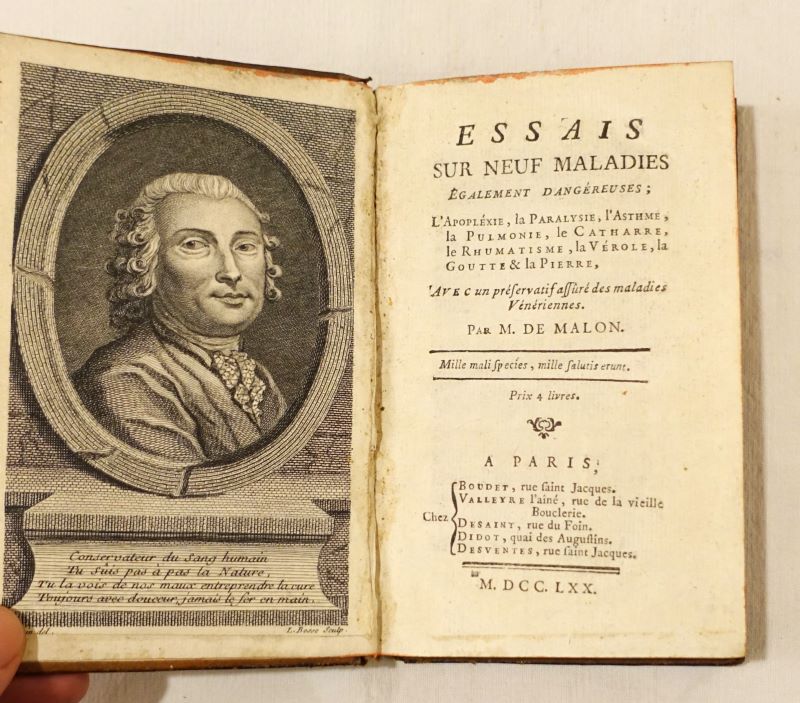 MALON (M. de). - Essais sur neuf maladies galement dangereuses ; l'apoplexie, la paralysie, l'asthme, la pulmonie, le catharre, le rhumatisme, la vrole, la goutte & la pierre, avec un prservatif assur des maladies vnriennes.