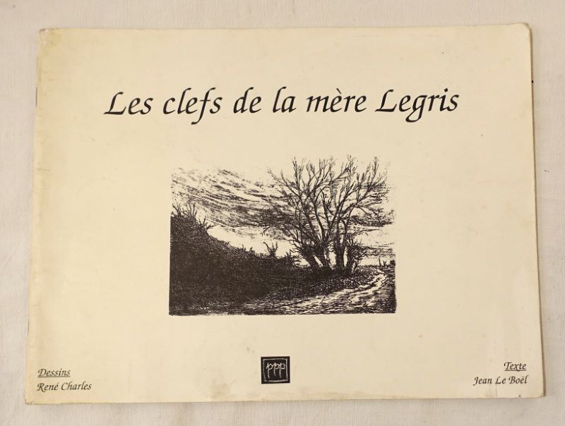 LE BOEL (Jean). - Les clefs de la mre Legris. En terre picarde dans les annes cinquante...