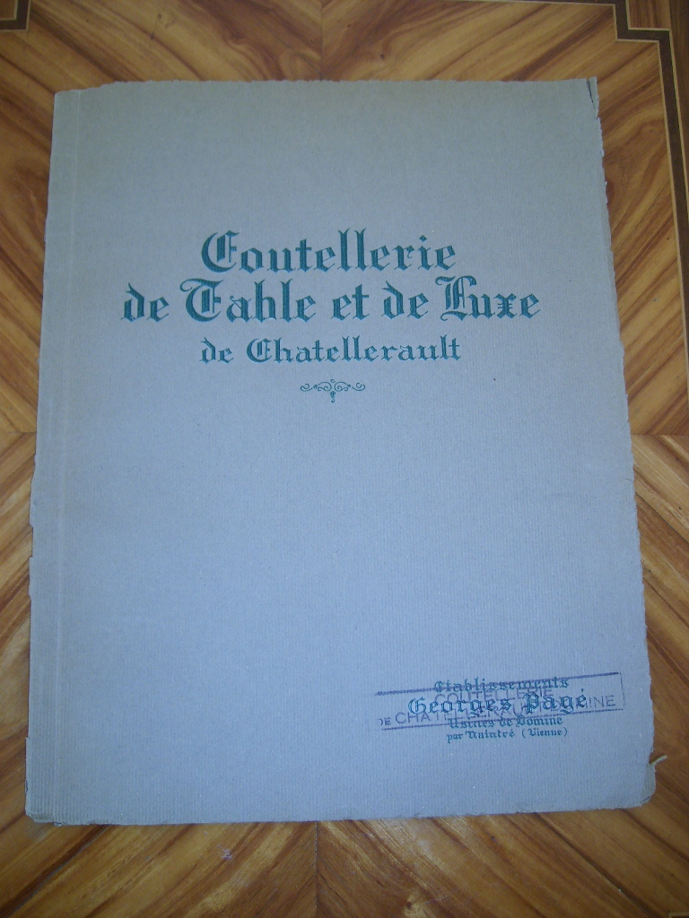  - Coutellerie de Table et de Luxe de Chatellerault. Ets Georges PAGE.