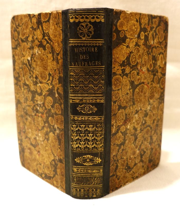 [CAILLOT (Antoine)]. - Nouvelle histoire des naufrages anciens et modernes, ou tableau des malheurs, captivit et dlivrance d'un grand nombre de marins, avec une notice exacte sur le naufrage de La Mduse, et la mort de Mungo-Parck. Par Ant. C**t.
