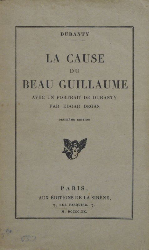 DURANTY (Louis) - La cause du beau Guillaume.