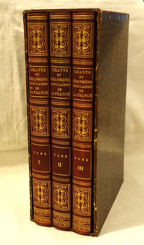  - Chants et chansons populaires de la France. [complet en trois tomes]