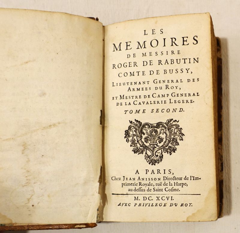 BUSSY-RABUTIN (Michel de). - Les mmoires de messire Roger de Rabutin. comte de Bussy, lieutenant-gnral des armes du Roy, et mestre de camp gnral de la cavalerie lgre. Tome 2 seul.
