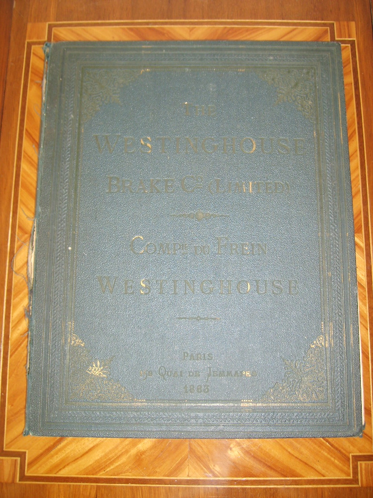  - The WESTINGHOUSE Brake C (Limited). Compagnie du Frein WESTINGHOUSE.