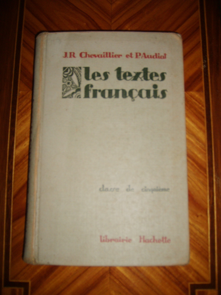 CHEVAILLIER ET AUDIAT (J.R. ET PIERRE) - Les textes franais. Classe de cinquime.