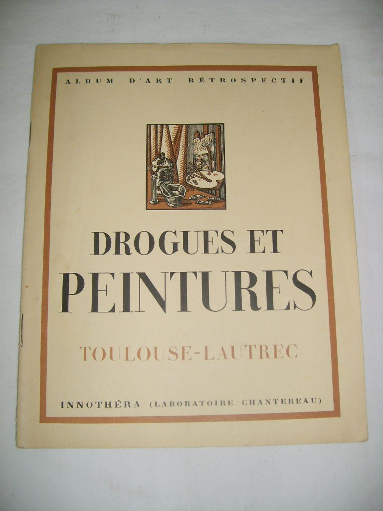 FOUGERAT (Emmanuel) - TOULOUSE-LAUTREC. Drogues et peintures. Album d'art rtrospectif.