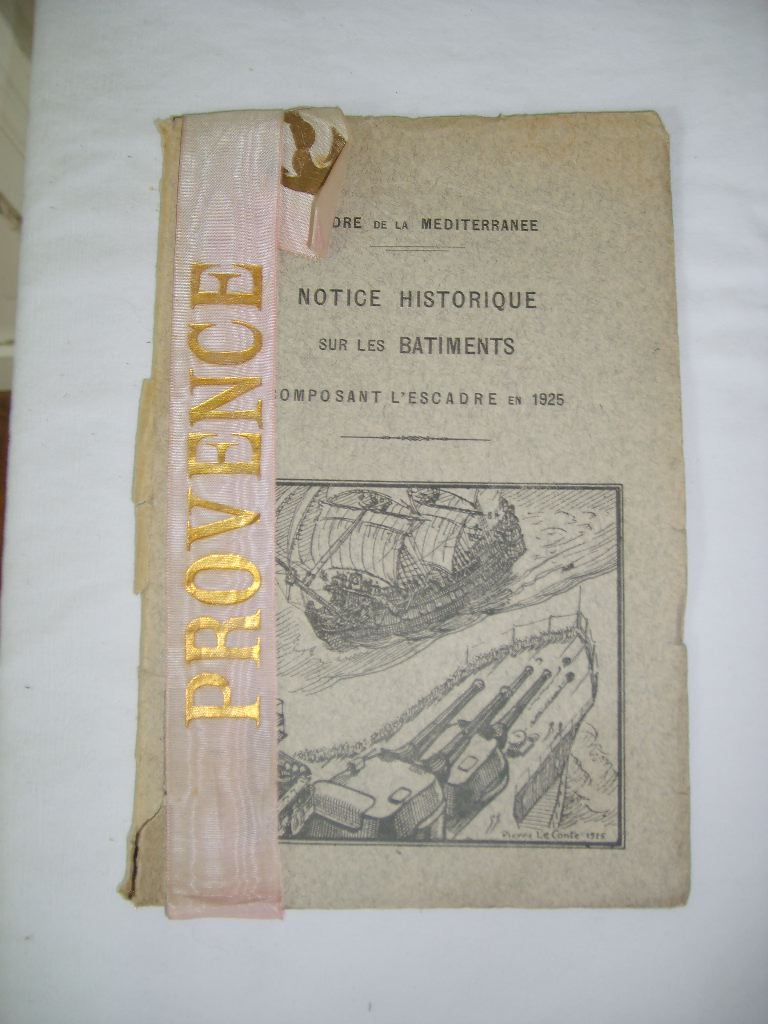  - Escadre de la Mditerrane. Notice historique sur les btiments composant l'escadre en 1925.