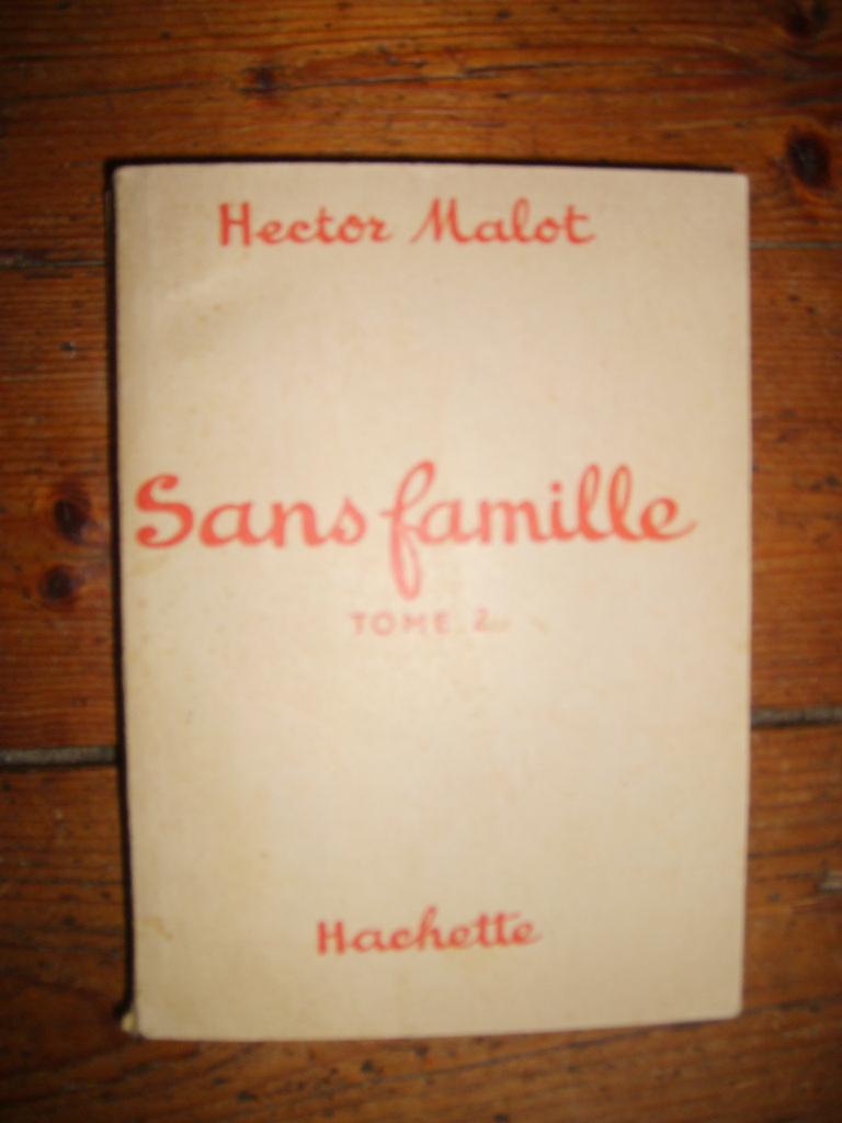 MALOT (Hector) - Sans famille. Tome 2.