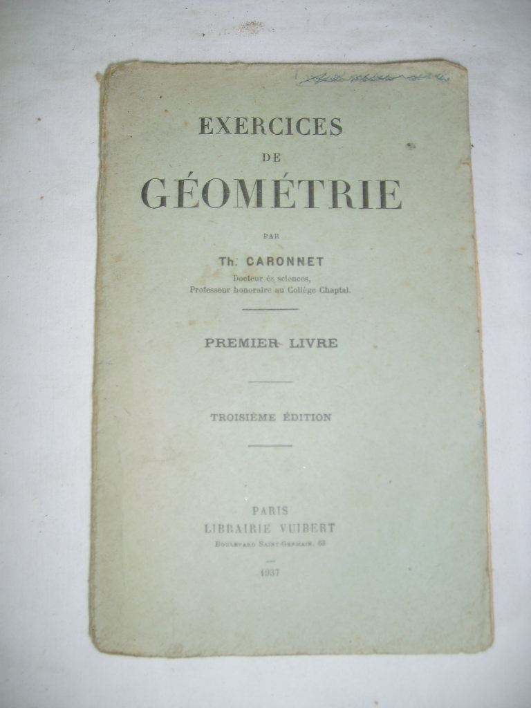 CARONNET (TH.) - Exercices de gomtrie. Premier livre.