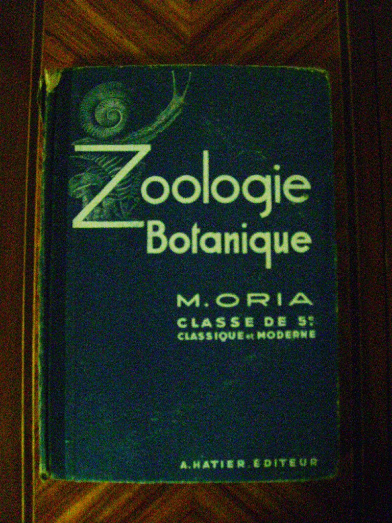 ORIA (M) - Sciences naturelles. Zoologie - Botanique.Classes de ciquime (enseignement classique et moderne) et de 2e anne des cours complmentaires.