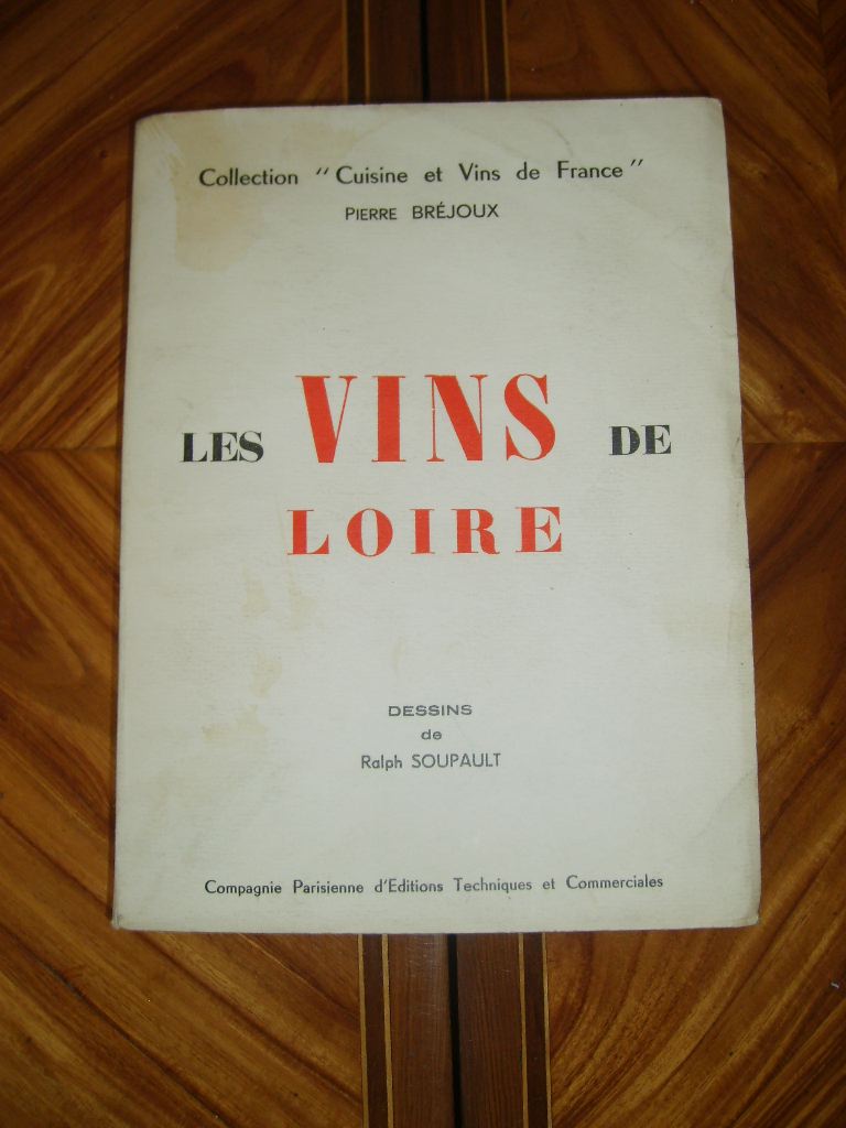 BREJOUX (Pierre) - Les vins de Loire.