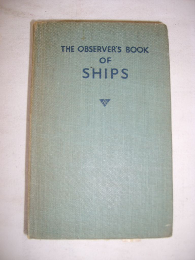 DODMAN (Frank E.) - The observer's book of ships.