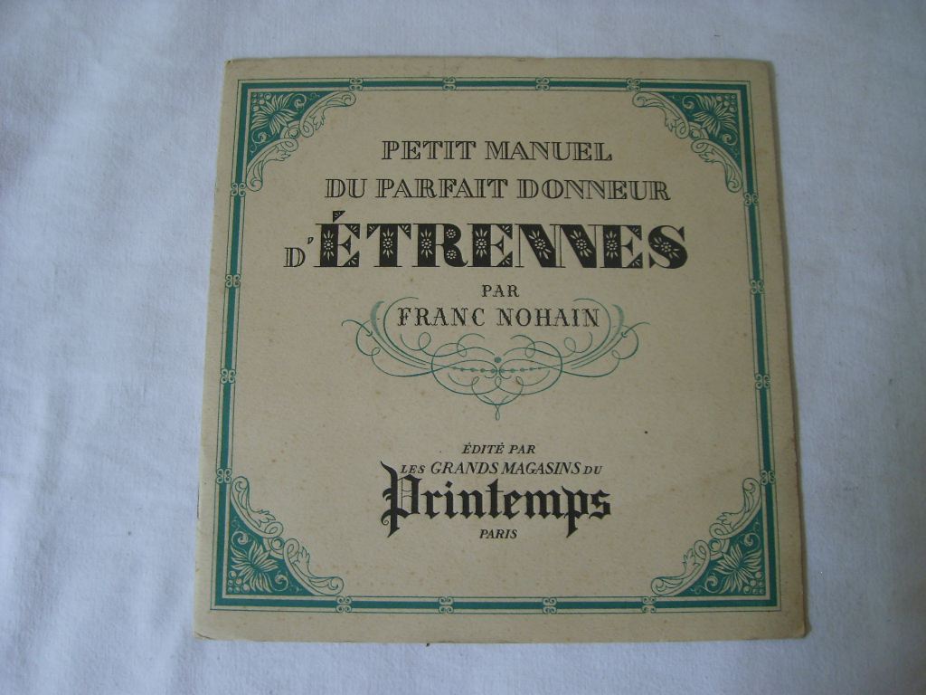 FRANC-NOHAIN (MAURICE TIENNE LEGRAND DIT) - Petit manuel du parfait donneur d'trennes.